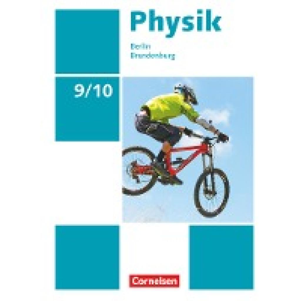 9783060101702 - Physik - Neue Ausgabe Physik - Neue Ausgabe - Berlin Brandenburg - 9 10 Schuljahr - Elke Göbel Tom Höpfner Matthias Roßner Ralf Greiner-Well Maik Viehrig Heike Rothe Gebunden 9783060101702 - Physik - Neue Ausgabe Physik - Neue Ausgabe - Berlin Brandenburg - 9 10 Schuljahr - Elke Göbel Tom Höpfner Matthias Roßner Ralf Greiner-Well Maik Viehrig Heike Rothe Gebunden