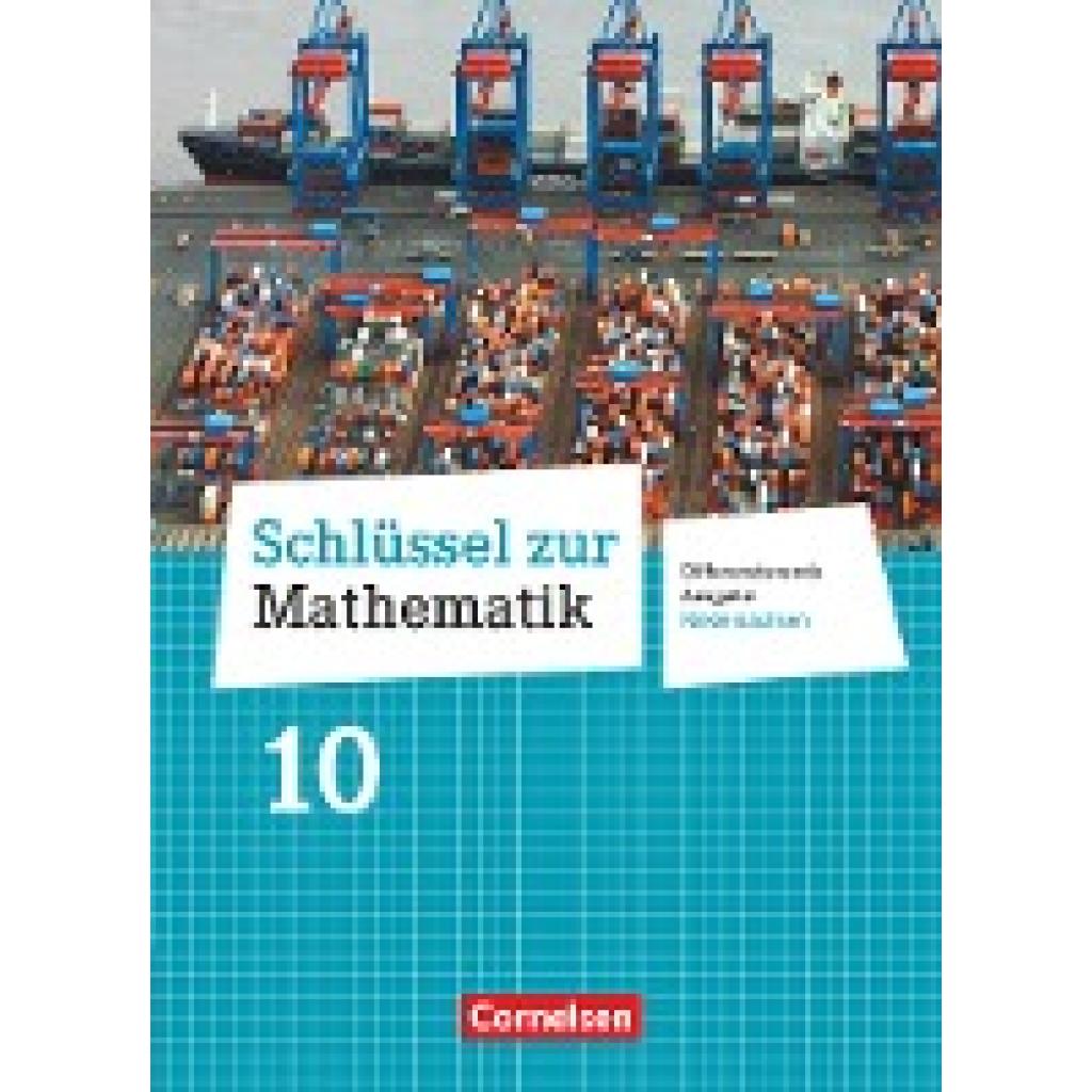9783060067312 - Schlüssel zur Mathematik Schlüssel zur Mathematik - Differenzierende Ausgabe Niedersachsen - 10 Schuljahr - Günther Reufsteck Christine Sprehe Frank Nix Elke Cornetz Wolfgang Hecht Rainer Zillgens Jeannine Kreuz Reinhold Koullen Gebunden 9783060067312 - Schlüssel zur Mathematik Schlüssel zur Mathematik - Differenzierende Ausgabe Niedersachsen - 10 Schuljahr - Günther Reufsteck Christine Sprehe Frank Nix Elke Cornetz Wolfgang Hecht Rainer Zillgens Jeannine Kreuz Reinhold Koullen Gebunden