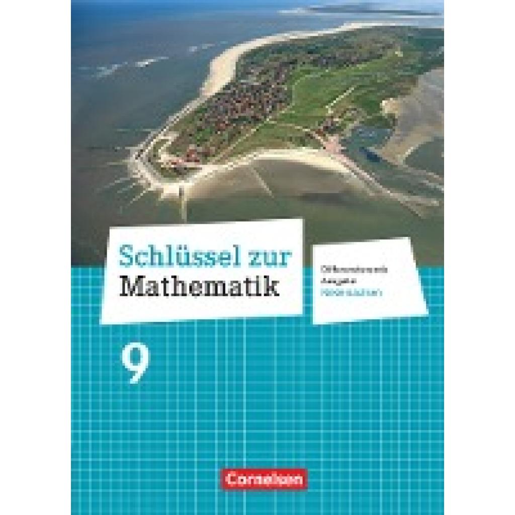 9783060067305 - Schlüssel zur Mathematik Schlüssel zur Mathematik - Differenzierende Ausgabe Niedersachsen - 9 Schuljahr - Günther Reufsteck Christine Sprehe Frank Nix Elke Cornetz Wolfgang Hecht Rainer Zillgens Jeannine Kreuz Reinhold Koullen Gebunden 9783060067305 - Schlüssel zur Mathematik Schlüssel zur Mathematik - Differenzierende Ausgabe Niedersachsen - 9 Schuljahr - Günther Reufsteck Christine Sprehe Frank Nix Elke Cornetz Wolfgang Hecht Rainer Zillgens Jeannine Kreuz Reinhold Koullen Gebunden