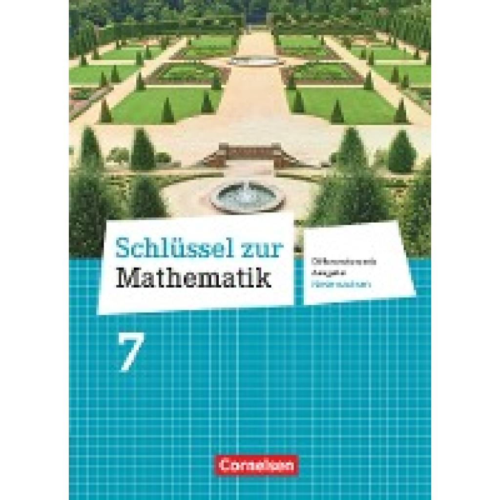 9783060067282 - Schlüssel zur Mathematik - Differenzierende Ausgabe Niedersachsen - 7 Schuljahr - Günther Reufsteck Christine Sprehe Frank Nix Hans-Helmut Paffen Wolfgang Hecht Rainer Zillgens Jeannine Kreuz Barbara Oster Reinhold Koullen Gebunden 9783060067282 - Schlüssel zur Mathematik - Differenzierende Ausgabe Niedersachsen - 7 Schuljahr - Günther Reufsteck Christine Sprehe Frank Nix Hans-Helmut Paffen Wolfgang Hecht Rainer Zillgens Jeannine Kreuz Barbara Oster Reinhold Koullen Gebunden