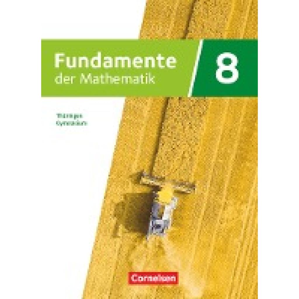 9783060029600 - Fundamente der Mathematik Fundamente der Mathematik - Thüringen - 8 Schuljahr Gebunden 9783060029600 - Fundamente der Mathematik Fundamente der Mathematik - Thüringen - 8 Schuljahr Gebunden