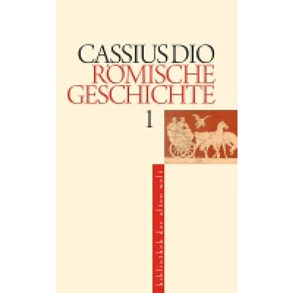 9783050057552 - Bibliothek der Alten Welt Römische Geschichte 5 Teile - Dio Cassius Gebunden 9783050057552 - Bibliothek der Alten Welt Römische Geschichte 5 Teile - Dio Cassius Gebunden