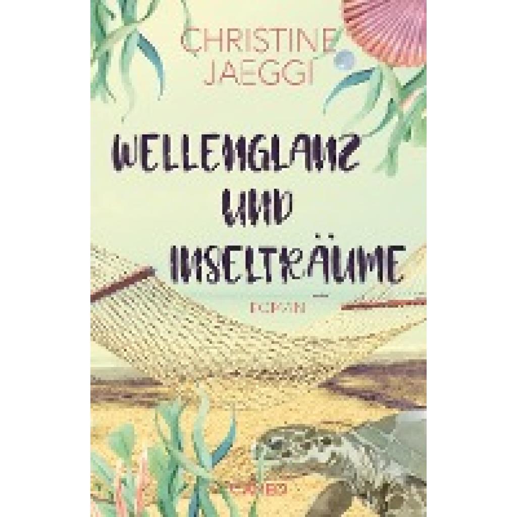 9783039510184 - Wellenglanz und Inselträume - Christine Jaeggi Taschenbuch