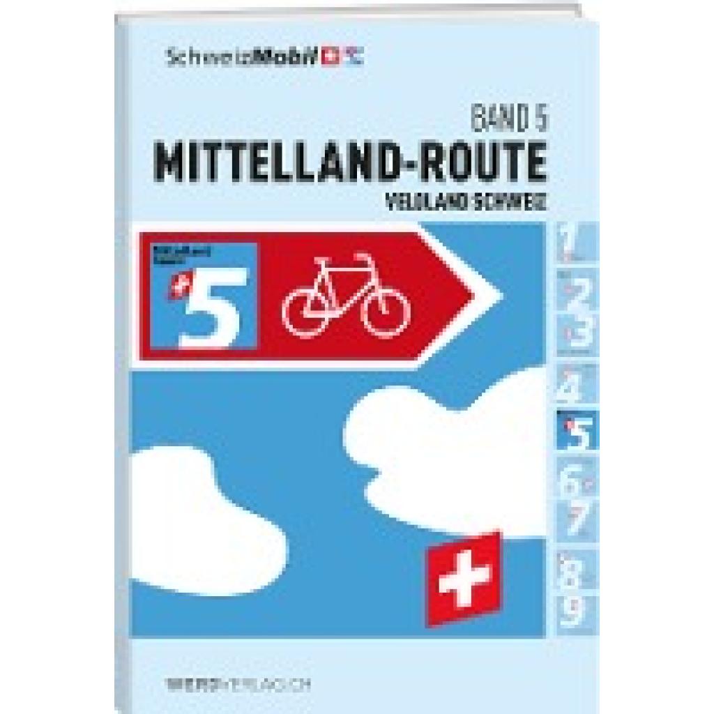Schweizmobil: Veloland Schweiz Band 5