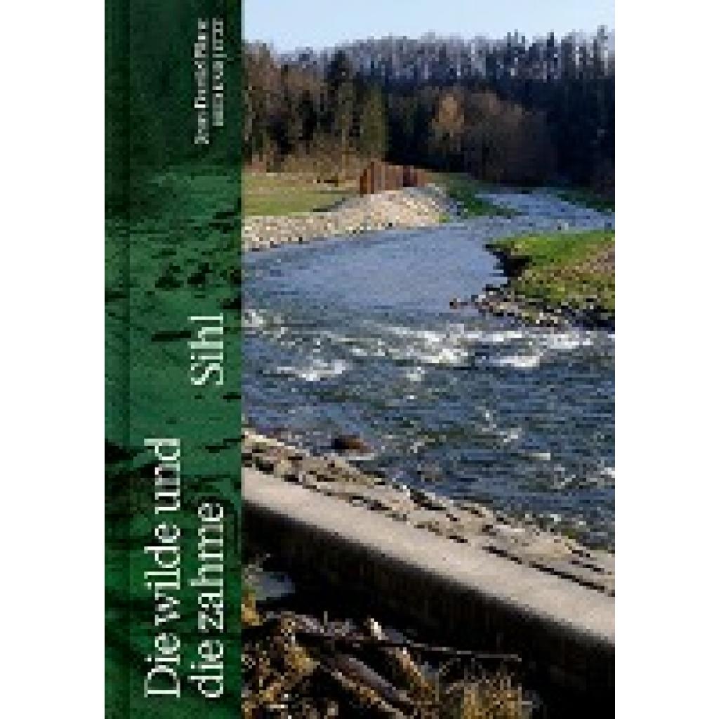 Die wilde und die zahme Sihl (Blanc, Jean-Daniel)