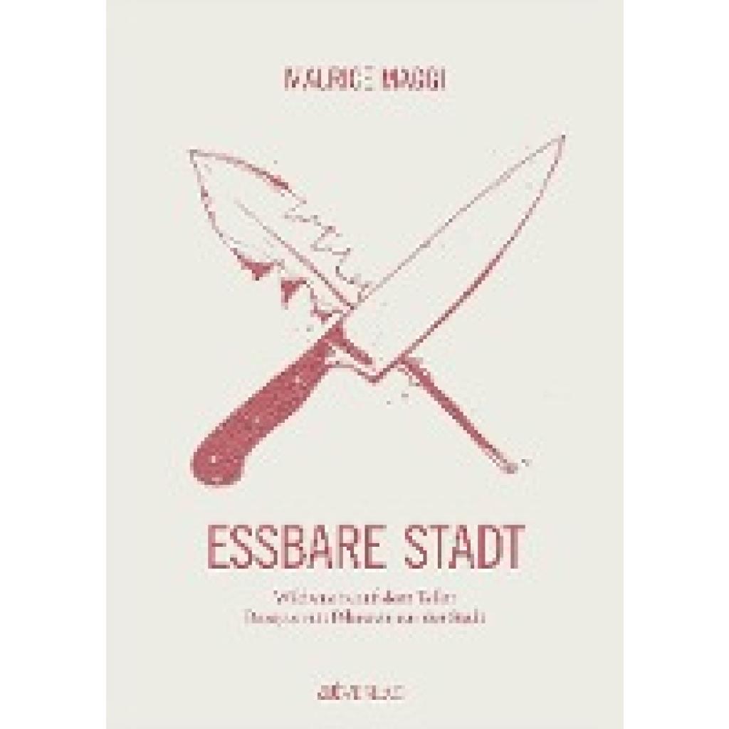 Essbare Stadt (Maggi, Maurice)