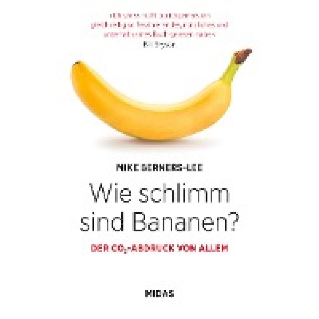 9783038765356 - Sachbuch Wie schlimm sind Bananen? - Mike Berners-Lee Gebunden 9783038765356 - Sachbuch Wie schlimm sind Bananen? - Mike Berners-Lee Gebunden