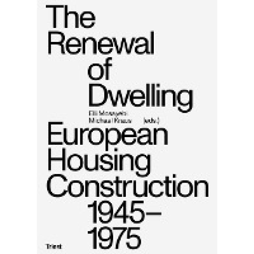 The Renewal of Dwelling