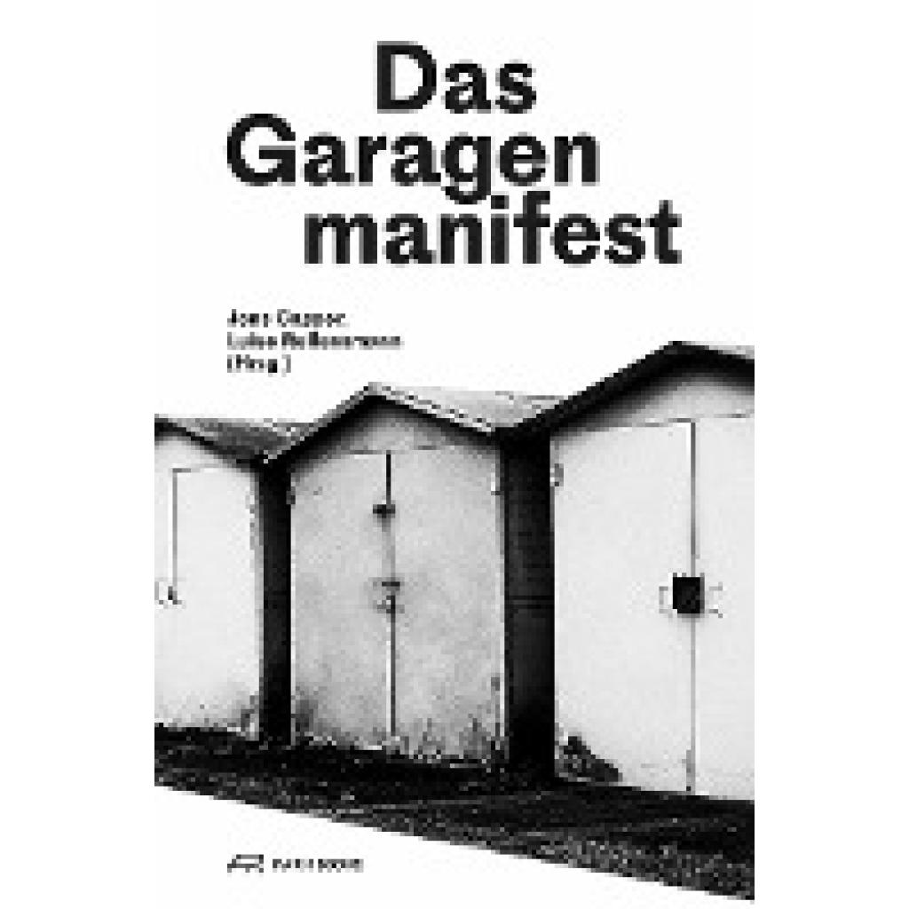 9783038602408 - Das Garagenmanifest Kartoniert (TB)