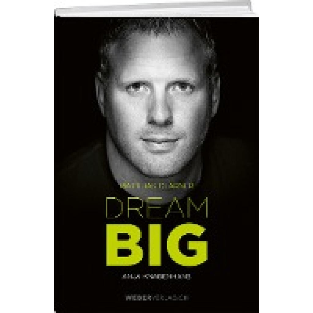 9783038183150 - Matthias Glarner Dream Big - Matthias Glarner Anja Knabenhans Gebunden 9783038183150 - Matthias Glarner Dream Big - Matthias Glarner Anja Knabenhans Gebunden
