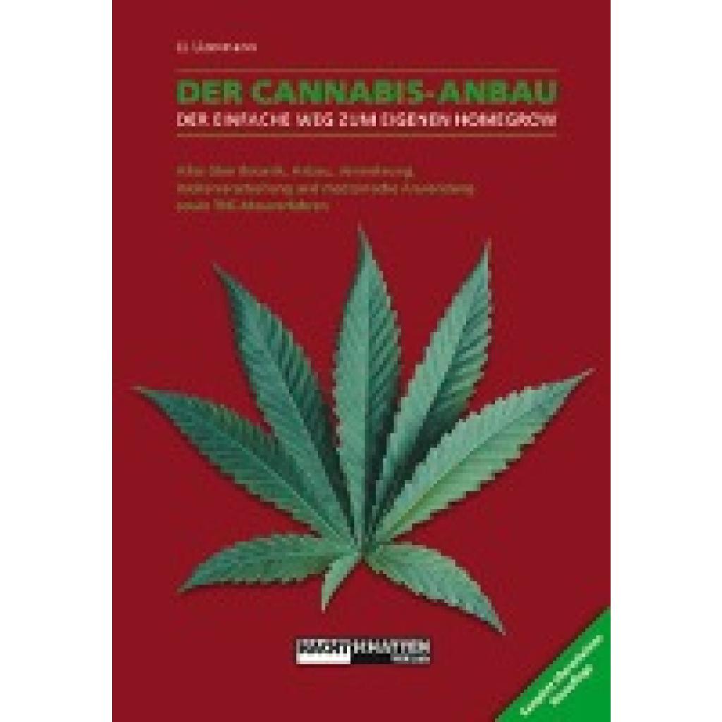 Der Cannabis - Anbau (Lizermann, Lark-Lajon)