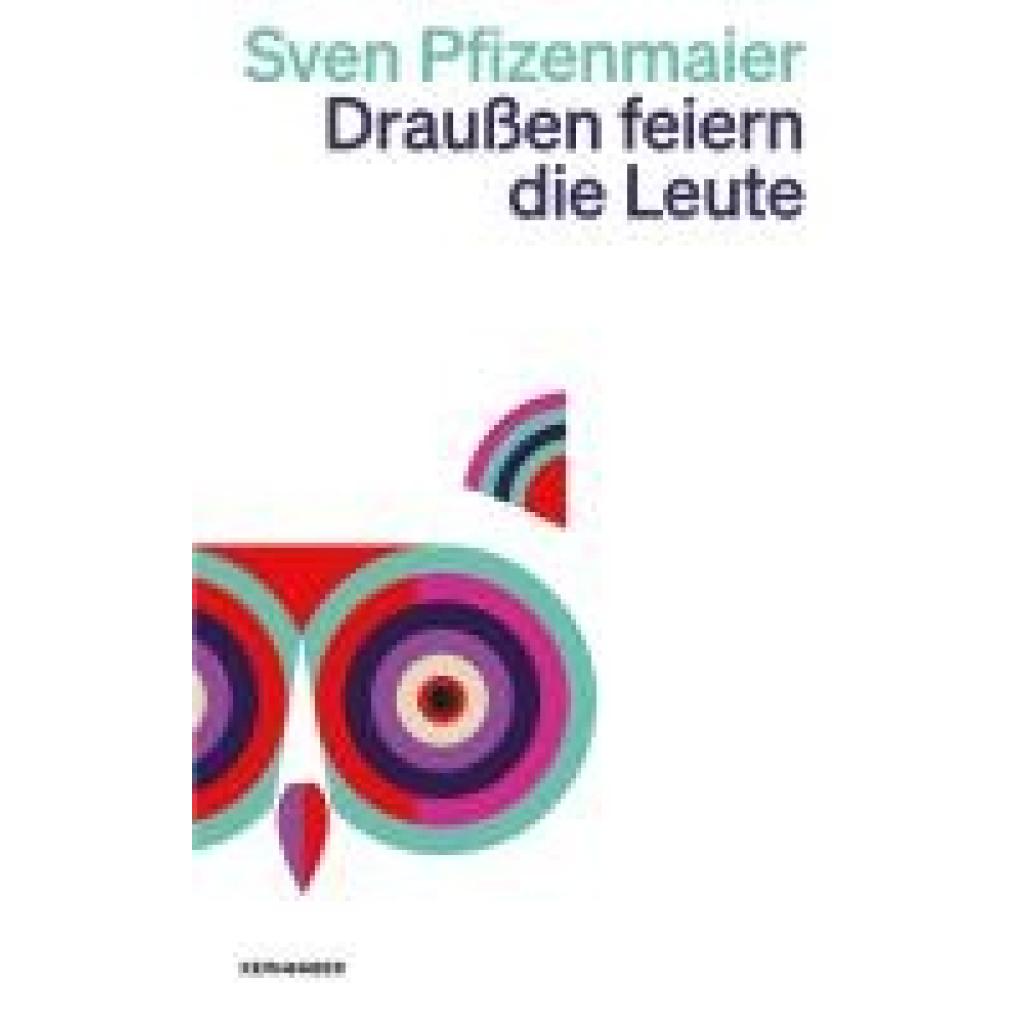 9783036961668 - Draußen feiern die Leute - Sven Pfizenmaier Taschenbuch 9783036961668 - Draußen feiern die Leute - Sven Pfizenmaier Taschenbuch