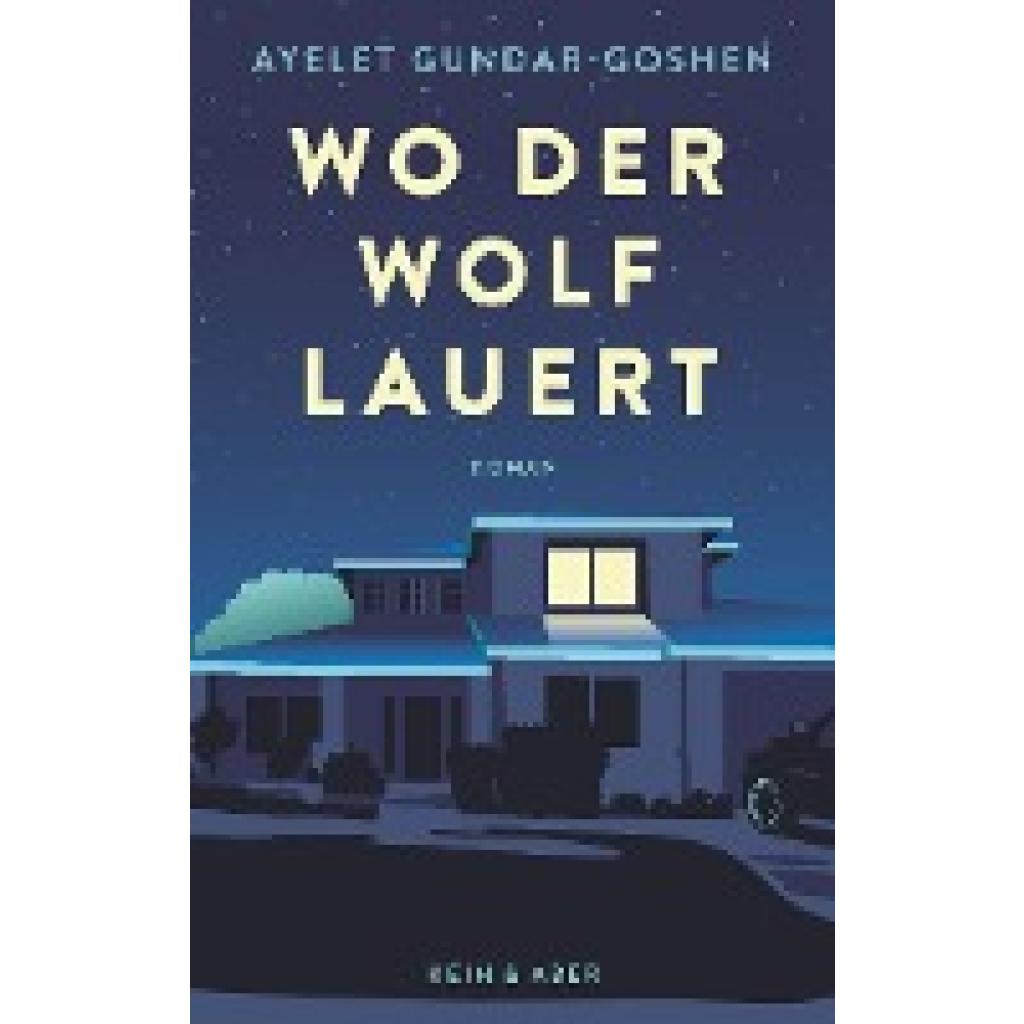 9783036958491 - Wo der Wolf lauert - Ayelet Gundar-Goshen Gebunden