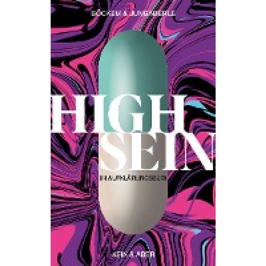 9783036958453 - High Sein - Jörg Böckem Henrik Jungaberle Taschenbuch