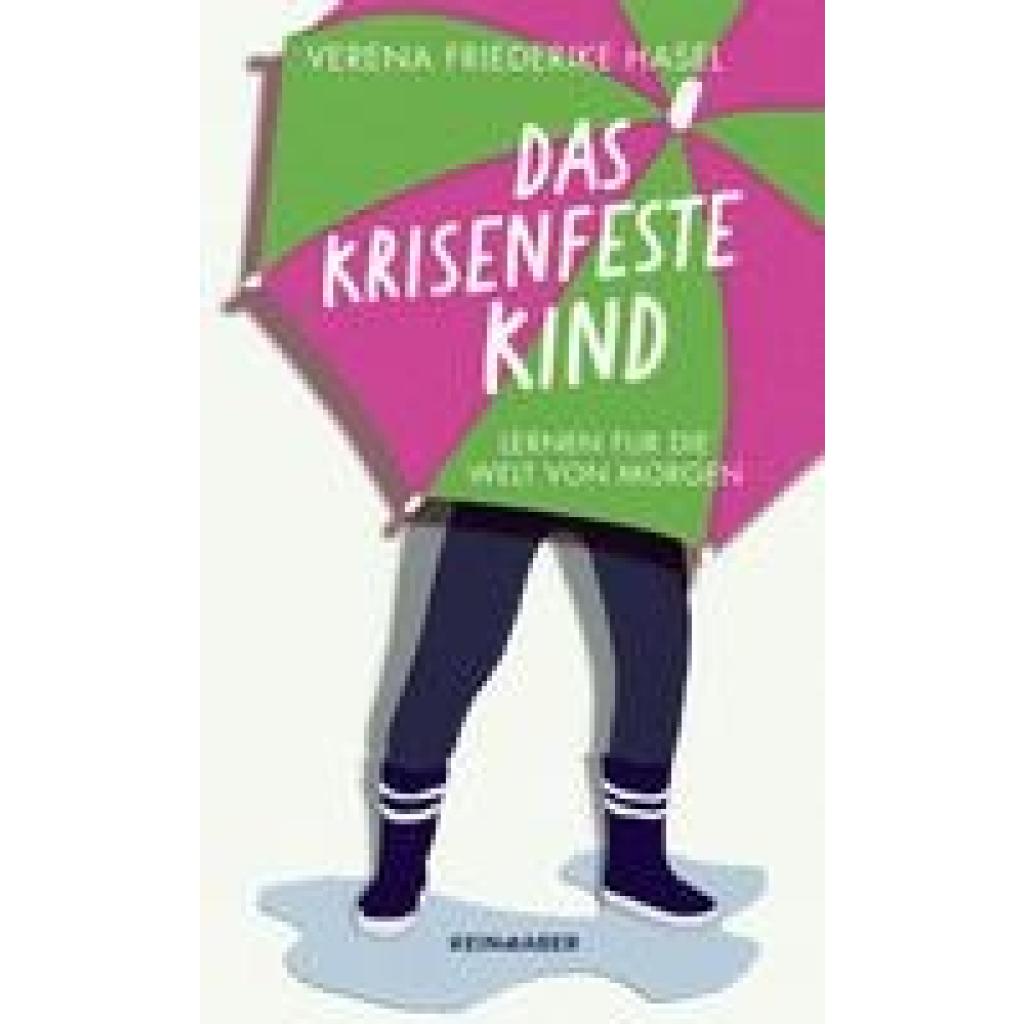 Hasel, Verena Friederike: Das krisenfeste Kind