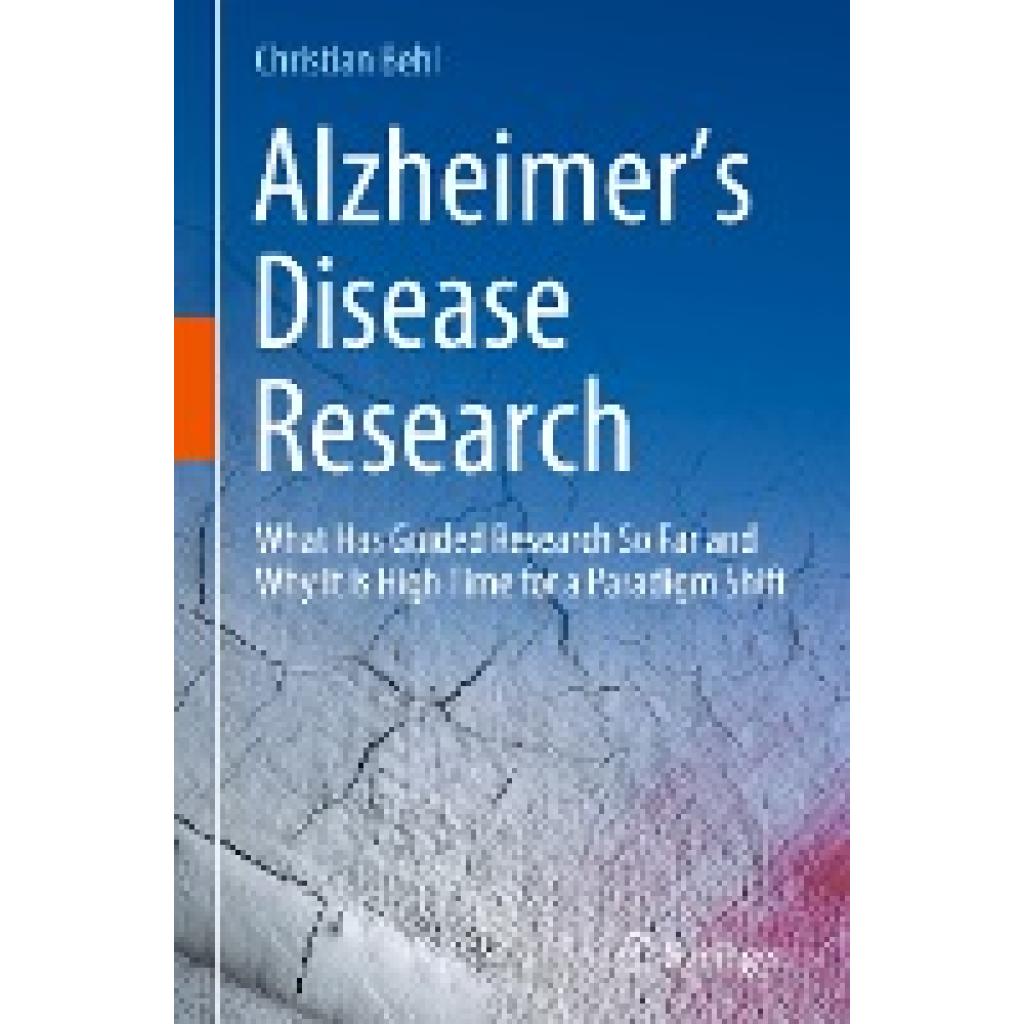 Behl, Christian: Alzheimer¿s Disease Research