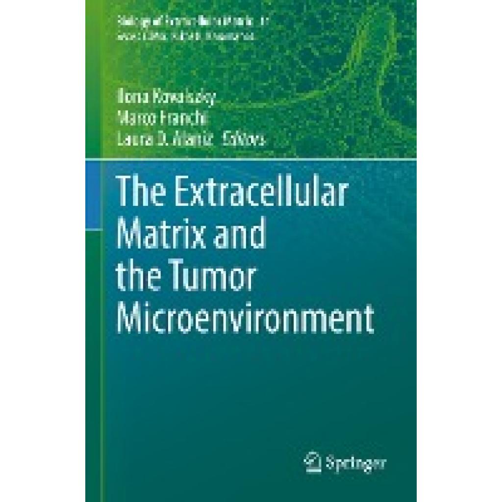 The Extracellular Matrix and the Tumor Microenvironment