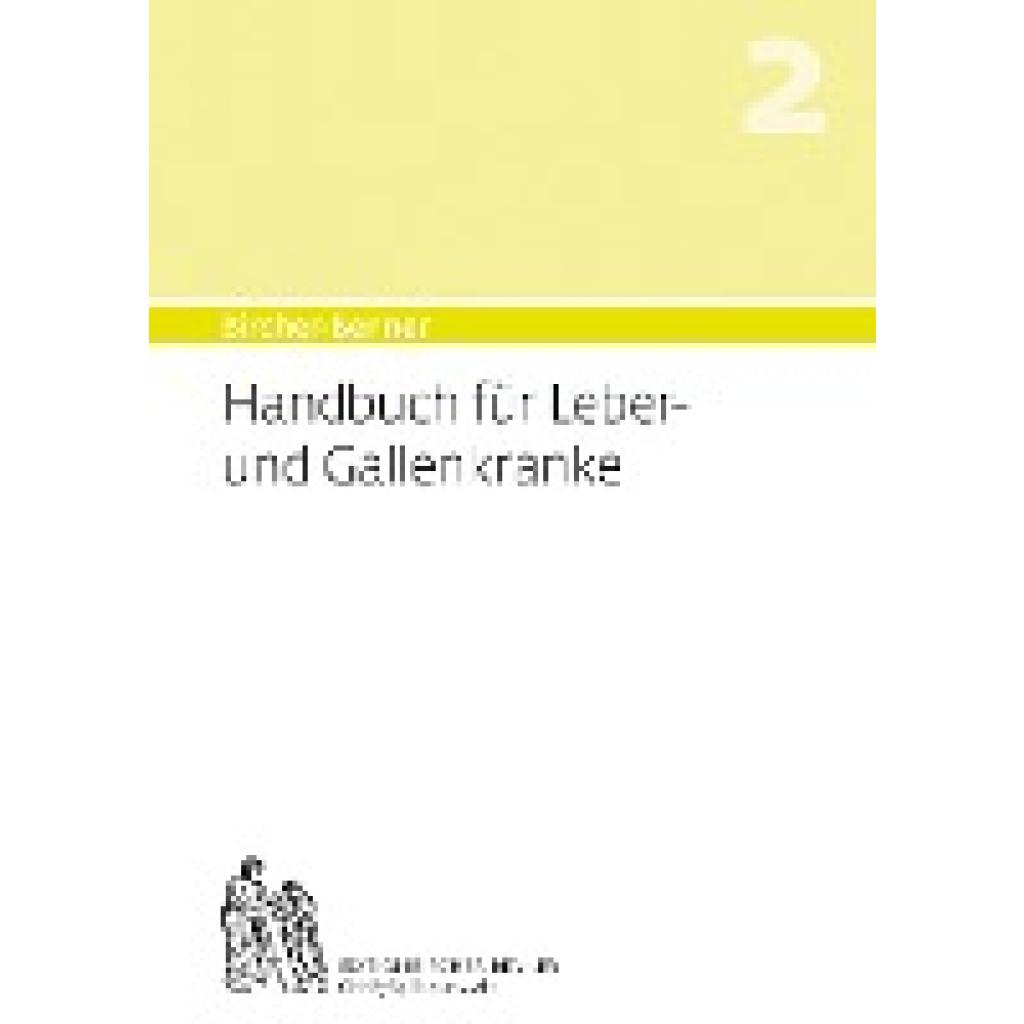 Bircher, Andres: Handbuch für Leber-und Gallenkranke