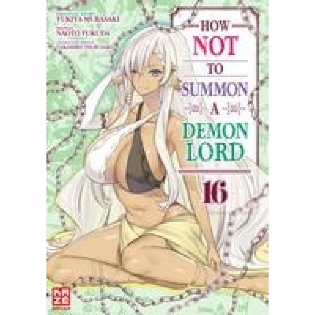 Fukuda, Naoto: How NOT to Summon a Demon Lord - Band 16