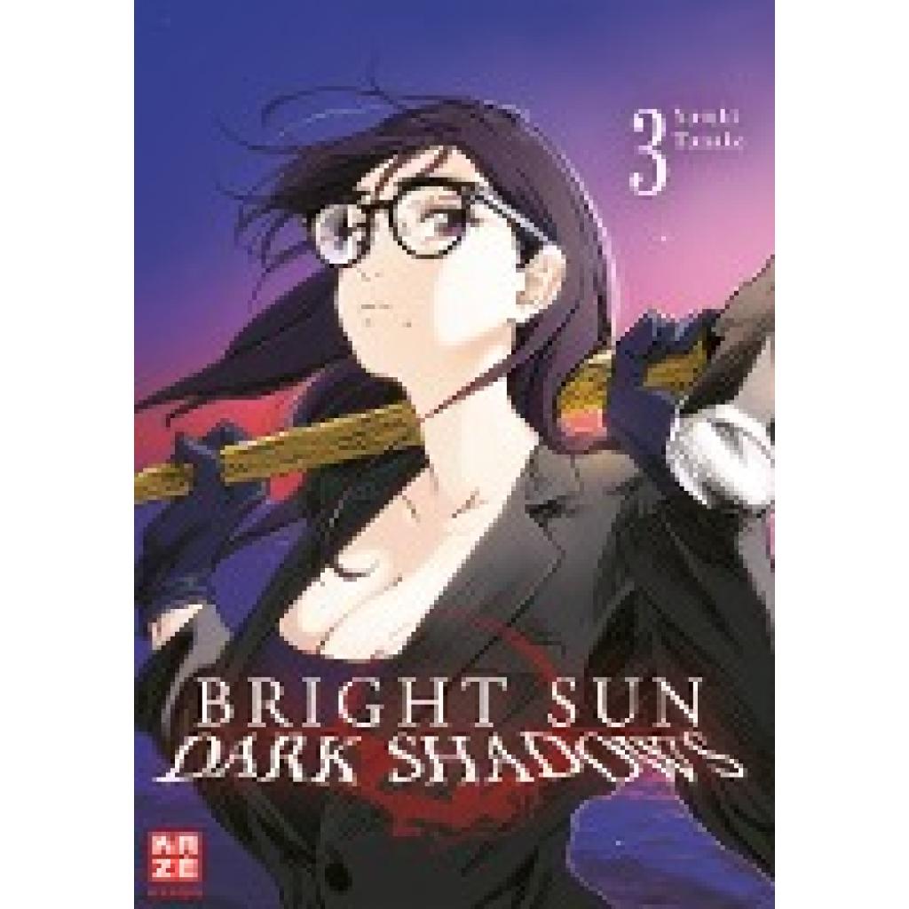 Tanaka, Yasuki: Bright Sun - Dark Shadows - Band 3