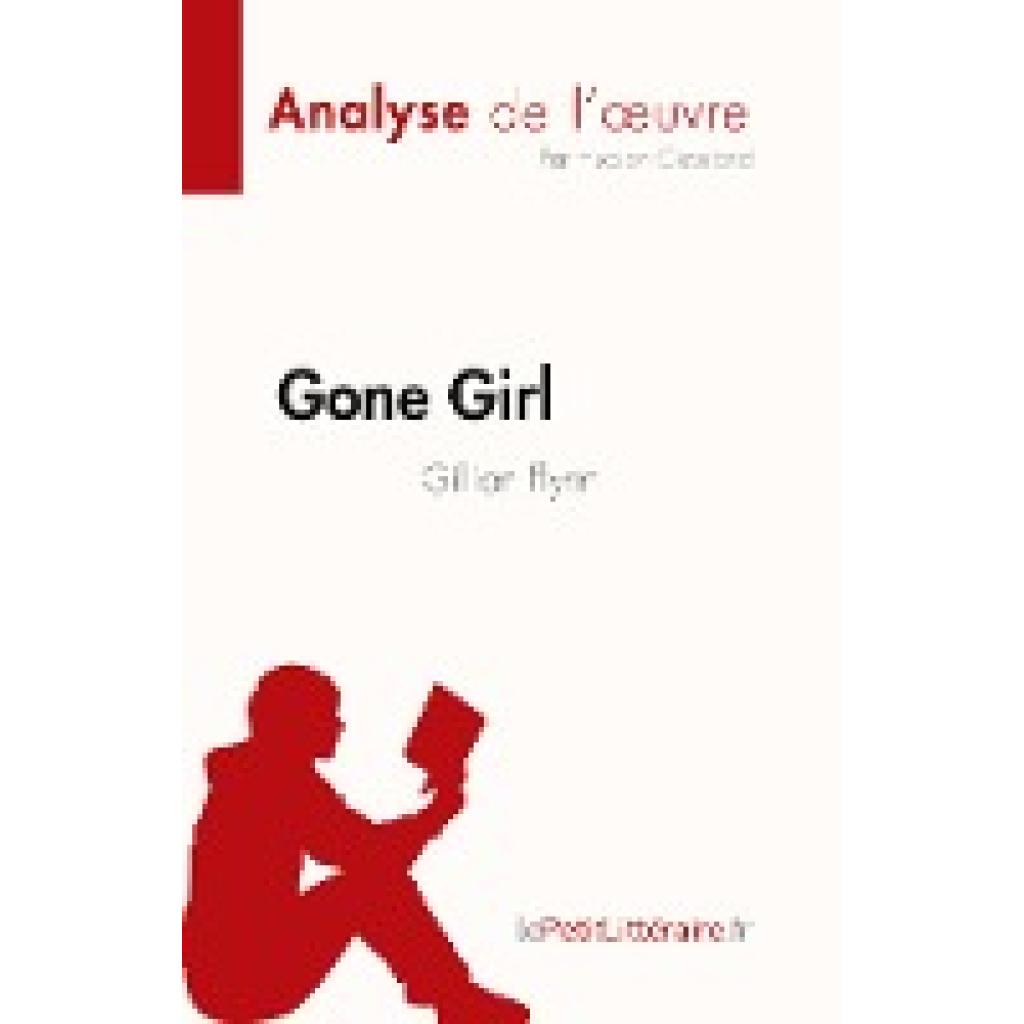 Hudson Cleveland: Gone Girl de Gillian Flynn (Analyse de l'¿uvre)