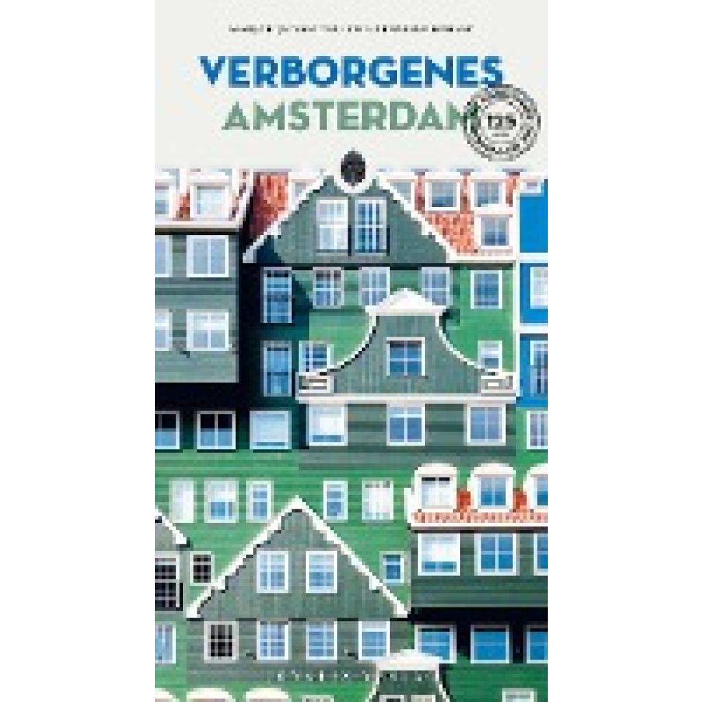 9782361950804 - Verborgenes Amsterdam - Marjolijn van Eys Delphine Robiot Kartoniert (TB) 9782361950804 - Verborgenes Amsterdam - Marjolijn van Eys Delphine Robiot Kartoniert (TB)