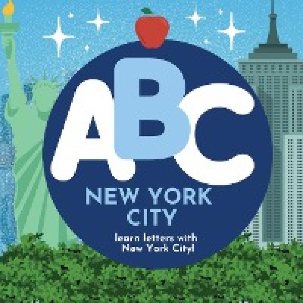 Hibbert, P. G.: ABC New York City - Learn the Alphabet with New York City