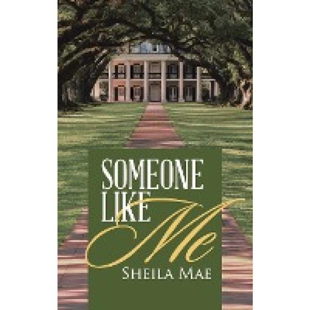 Sheila Mae: Someone Like Me
