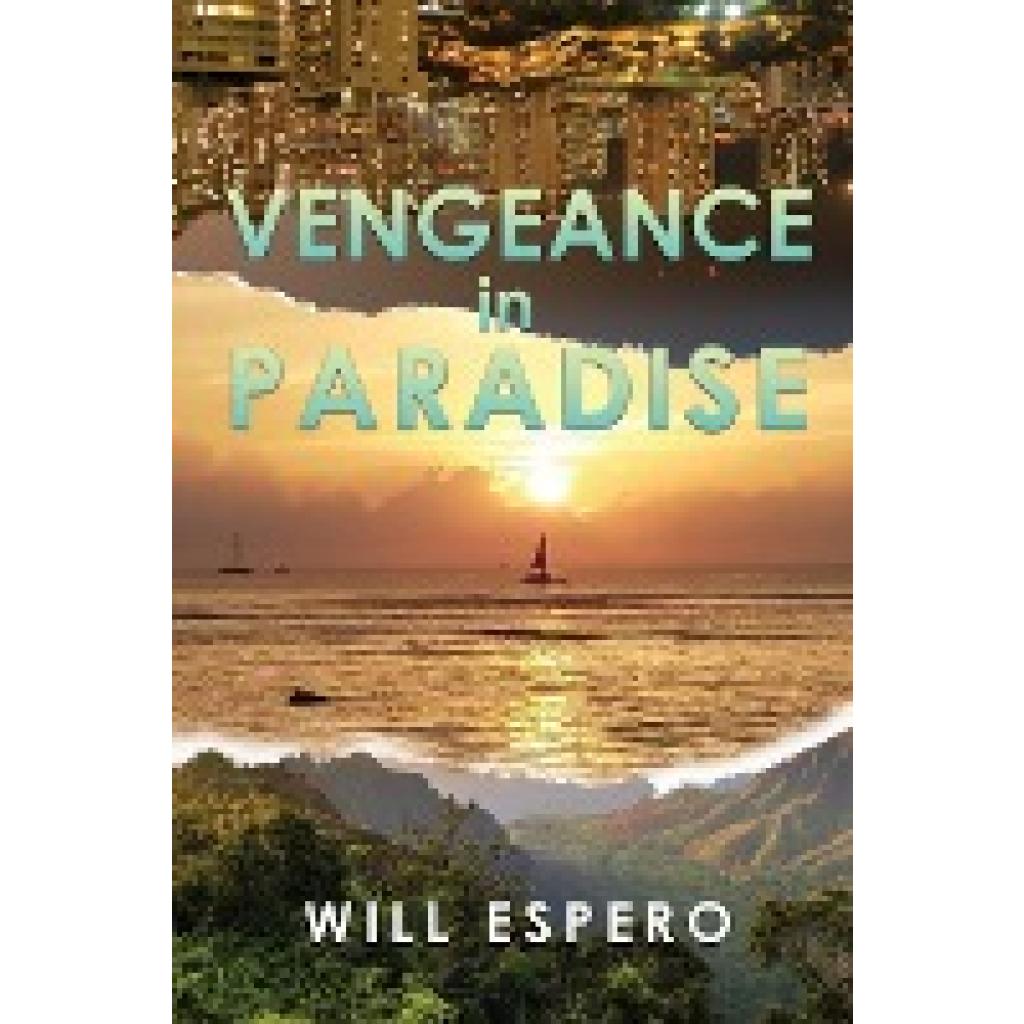 Espero, Will: Vengeance in Paradise