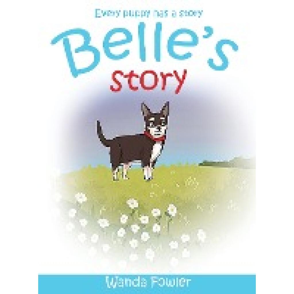 Fowler, Wanda: Belle's Story