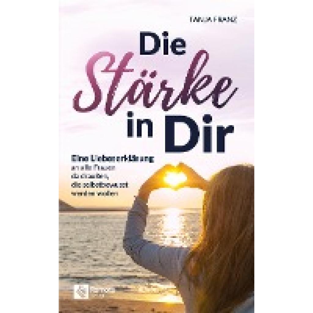 Die Stärke in Dir (Franz, Tanja)