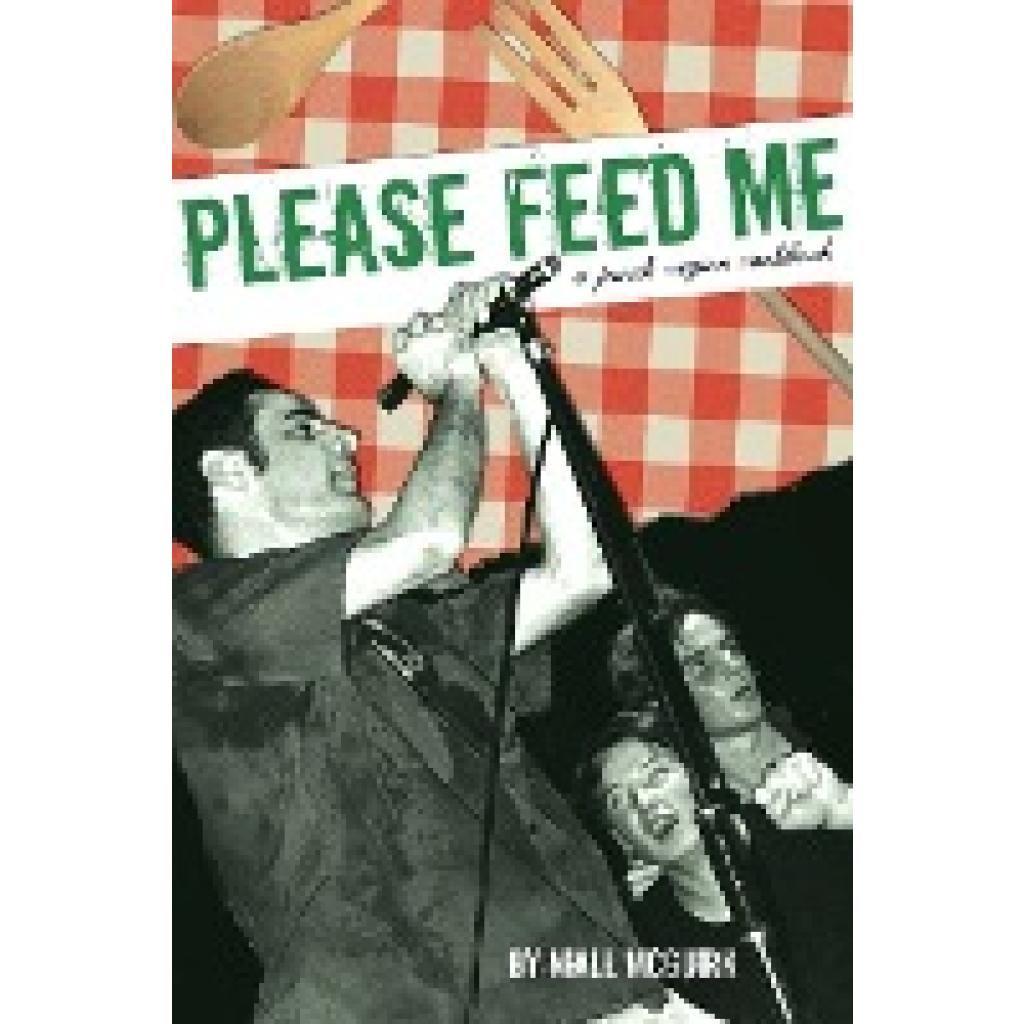 Please Feed Me (McGuirk, Niall)