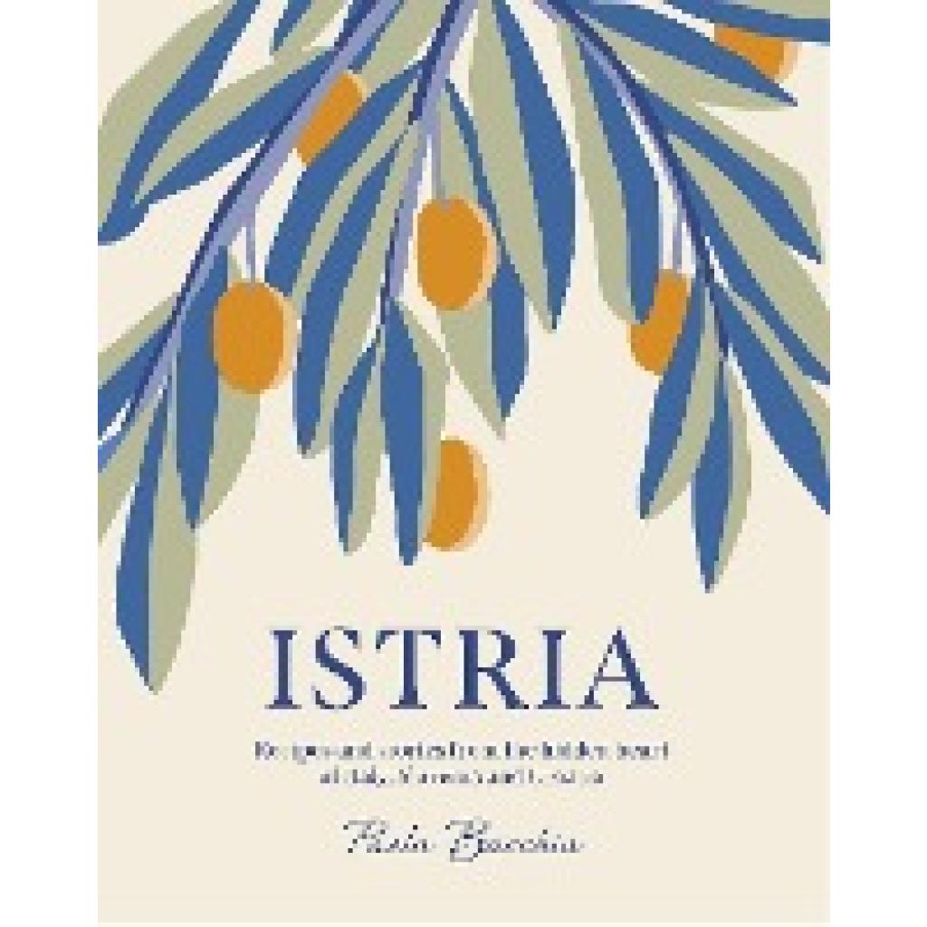 9781922417183 - Istria - Paola Bacchia Gebunden 9781922417183 - Istria - Paola Bacchia Gebunden