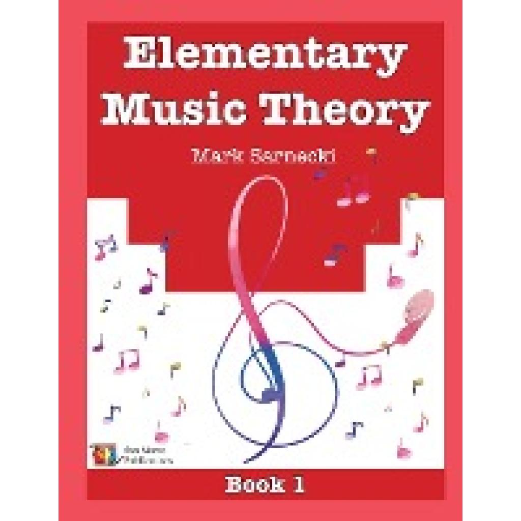 Sarnecki, Mark: Elementary Music Theory Book 1