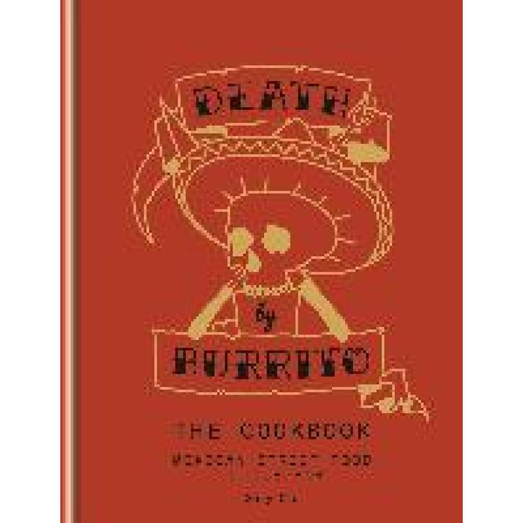 9781845339067 - Death by Burrito - Shay Ola Gebunden 9781845339067 - Death by Burrito - Shay Ola Gebunden