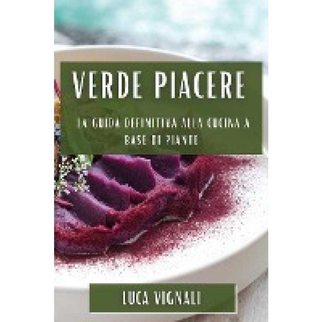 Vignali, Luca: Verde Piacere