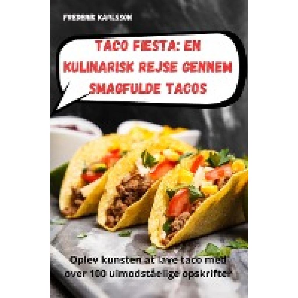 Frederik Karlsson: Taco Fiesta