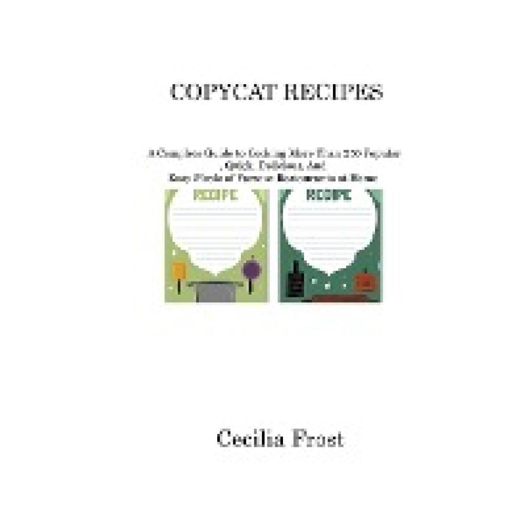 Frost, Cecilia: COPYCAT RECIPES