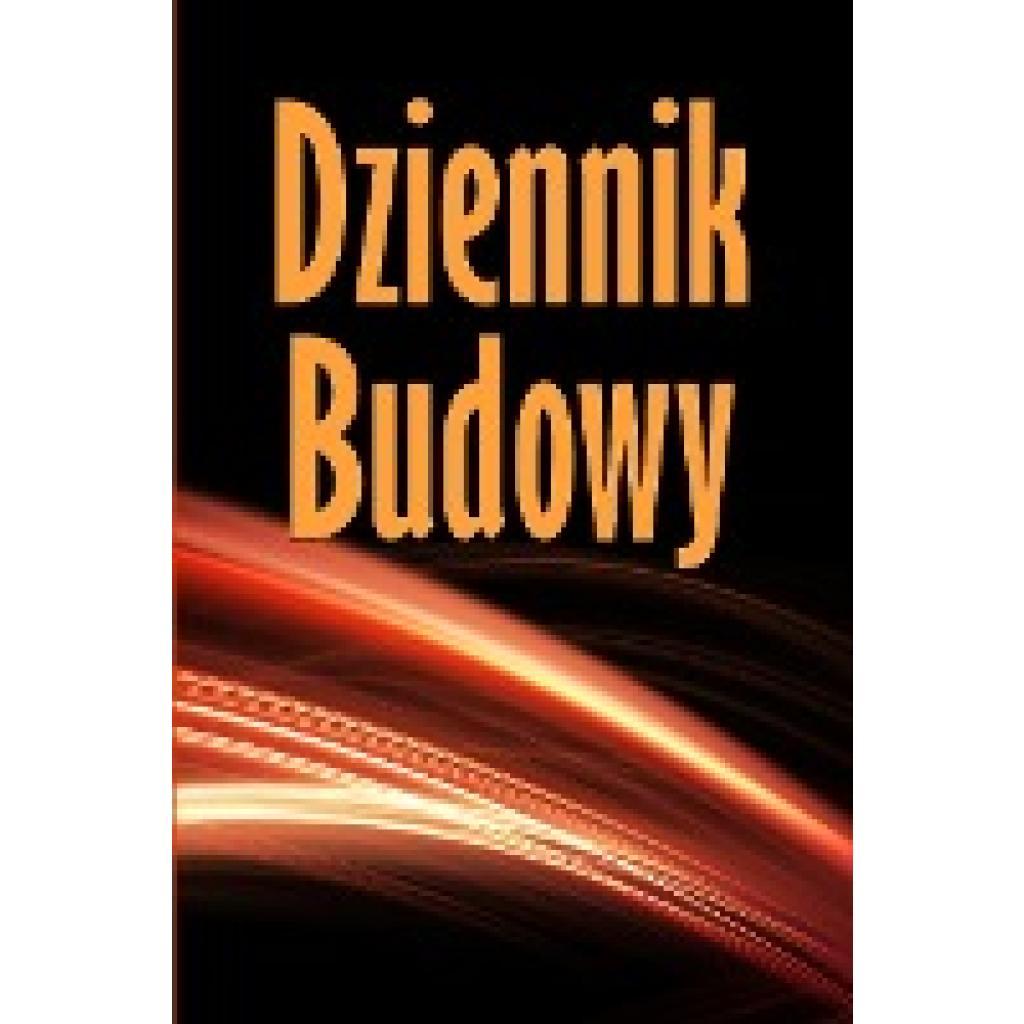 Zab¿ocka, Zdzis¿awa: Dziennik budowy