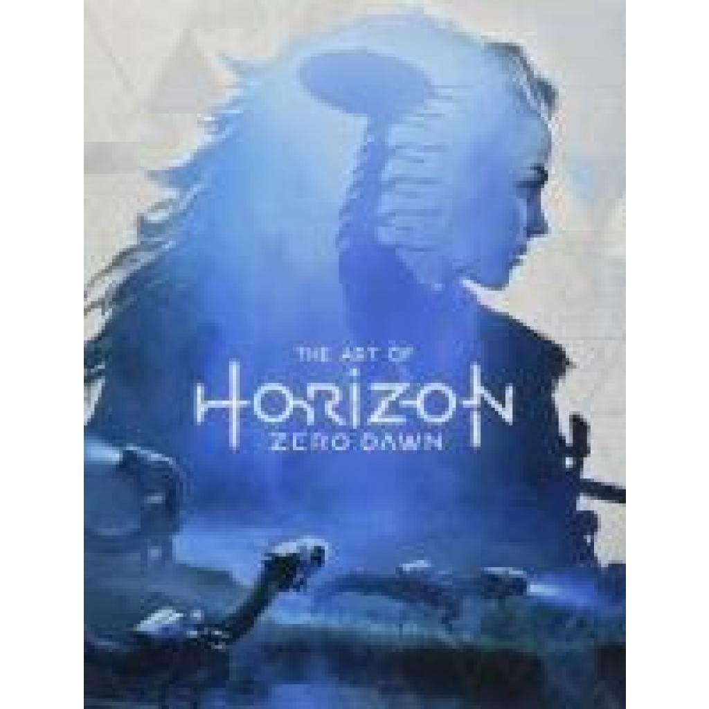 9781785653636 - The Art of Horizon Zero Dawn - Paul Davies Gebunden