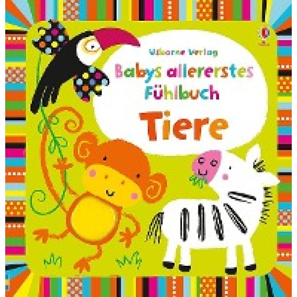 Babys allererstes Fühlbuch: Tiere