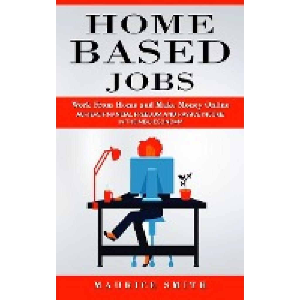 Smith, Maurice: Home Based Jobs