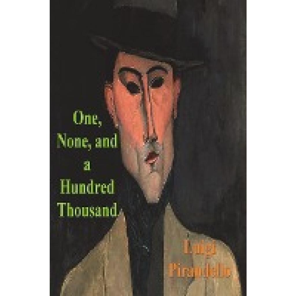 Pirandello, Luigi: One, None and a Hundred Thousand