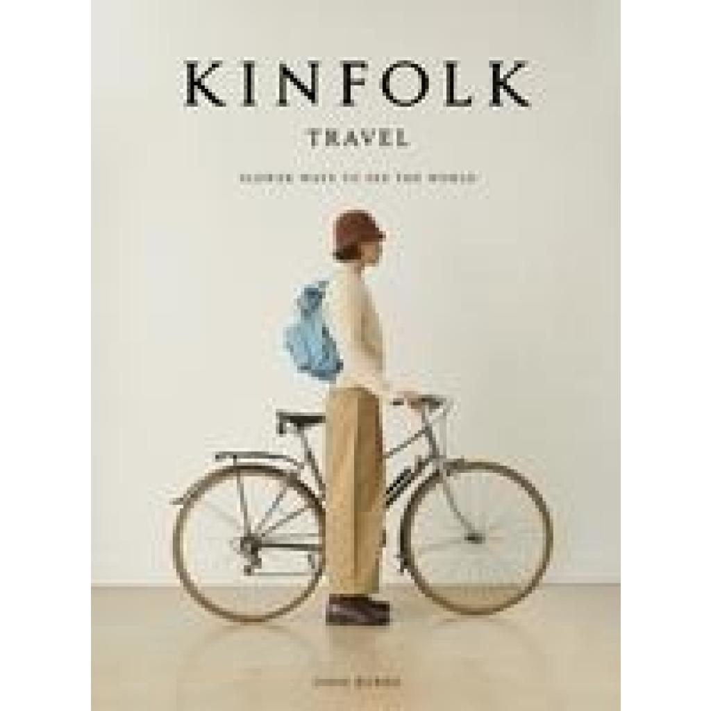 Burns, John: Kinfolk Travel