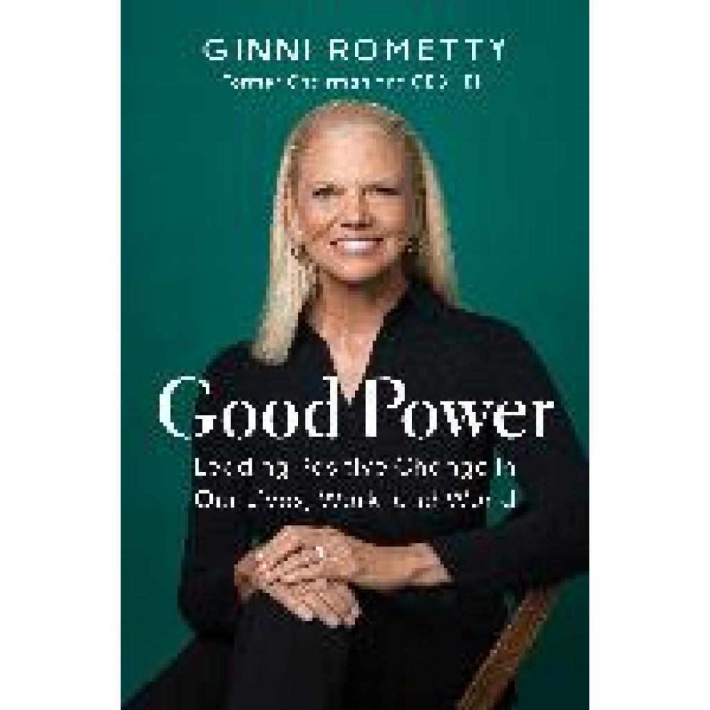 9781647823221 - Good Power - Ginni Rometty Leinen