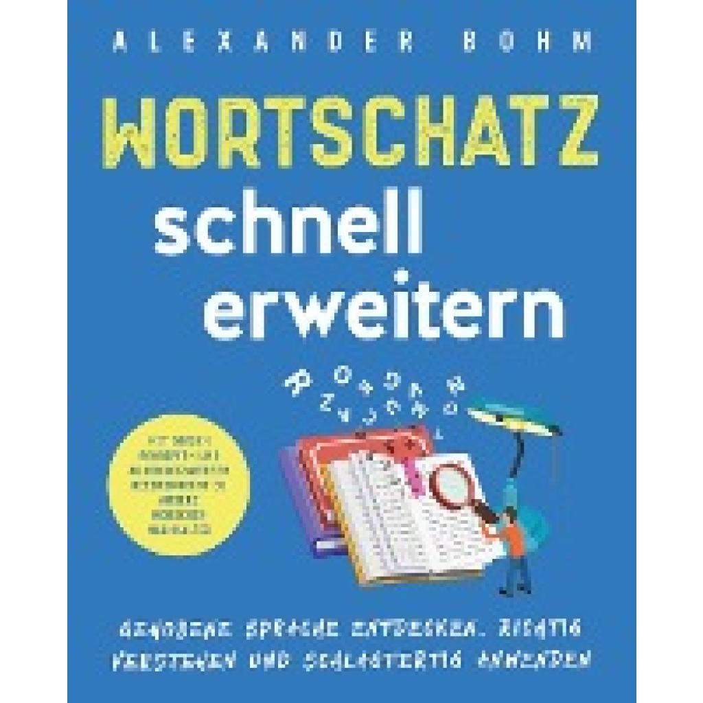 Bohm, Alexander: Wortschatz schnell erweitern