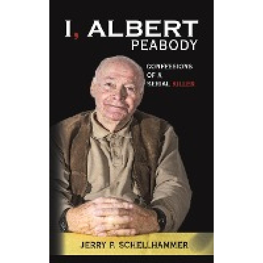 Schellhammer, Jerry P.: I, Albert Peabody