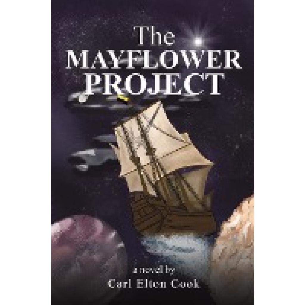 Cook, Carl Elton: The Mayflower Project