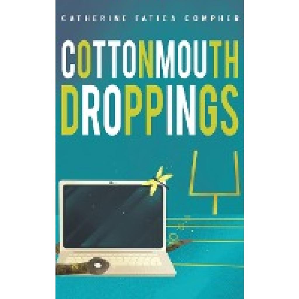 Compher, Catherine Fatica: Cottonmouth Droppings