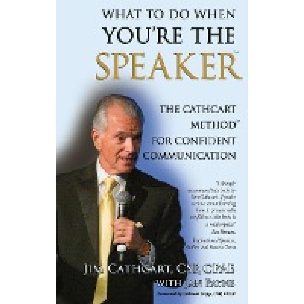 Cathcart, Jim: WHAT TO DO WHEN YOU'RE THE SPEAKER